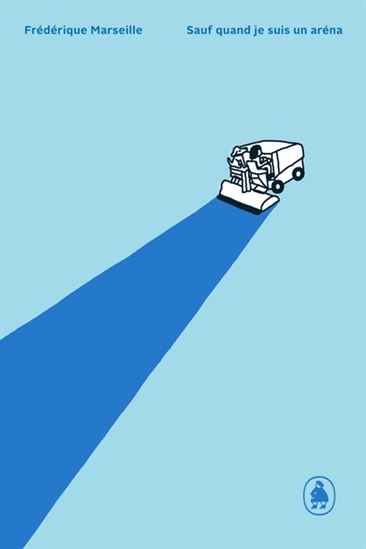 Sauf quand je suis un aréna - Frédérique Marseille