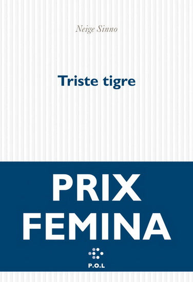 Triste tigre - Neige Sinno