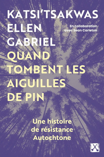 Quand tombent les aiguilles de pin - Ellen Gabriel