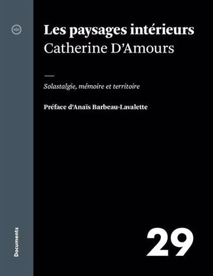 Les paysages intérieurs - Catherine d'Amours