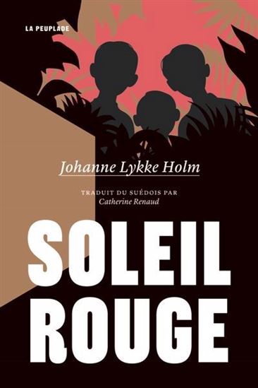 Soleil rouge - Johanne Lykke Holm
