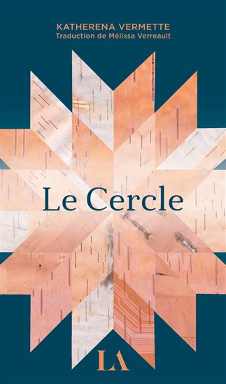 Le cercle - Katherena Vermette
