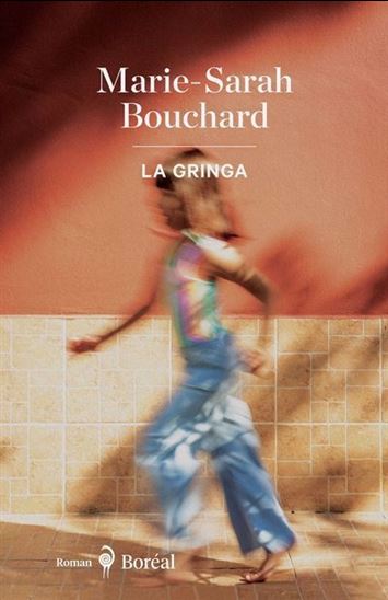 La gringa - Marie - Sarah Bouchard