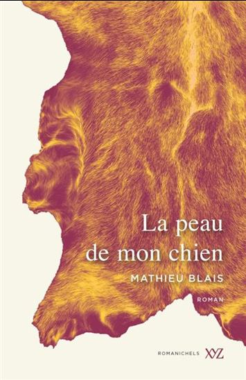 La peau de mon chien - Mathieu Blais