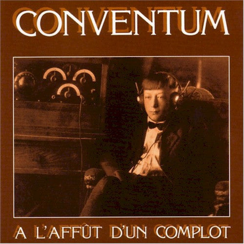 Conventum - A l'affût d'un complot
