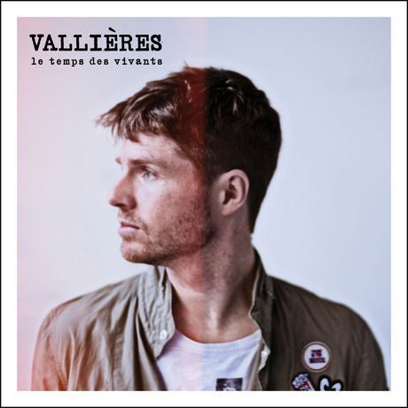 Vallières - Le temps des vivants