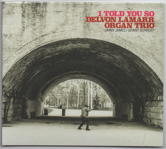 Delvon Lamarr organ trio - I told you so