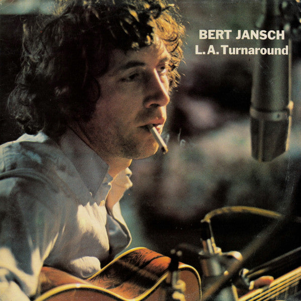 Bert Jansch - L.A. turnaround