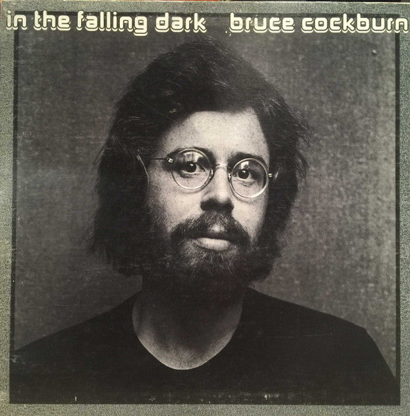 Bruce Cockburn - In the falling dark