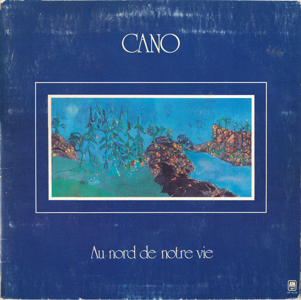 Cano - Au nord de notre vie