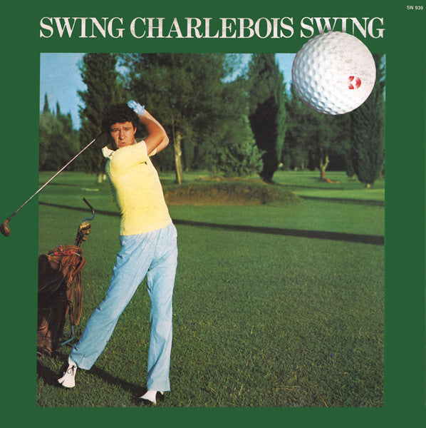 Robert Charlebois - Swing