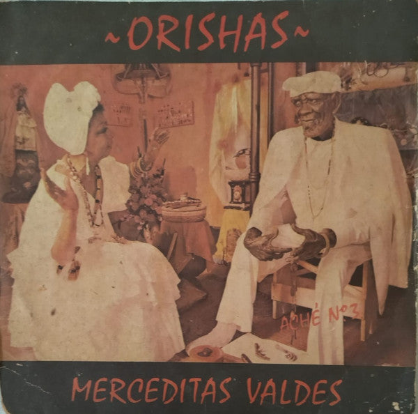 Merceditas Valdes - Aché no.3 Orishas