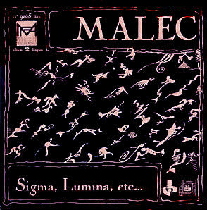 Malec - Sigma, Lumina, ect...
