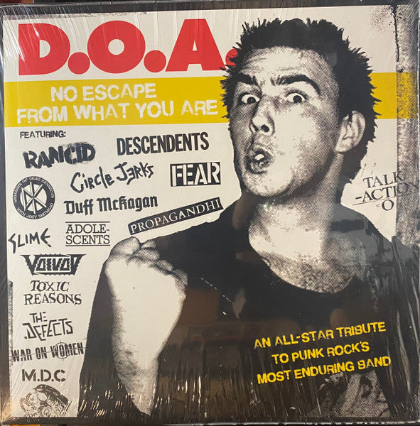 D.O.A. - No escape from what you are