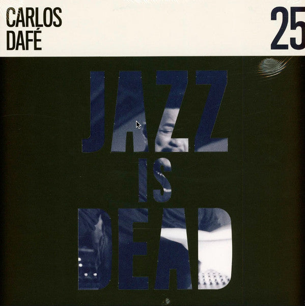 Carlos Dafé - Jazz is dead 25