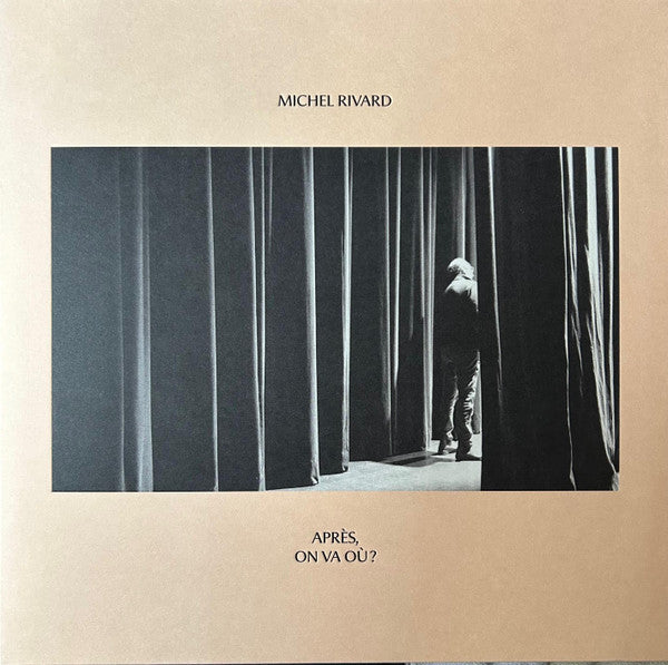 Michel Rivard - Après, On va où?