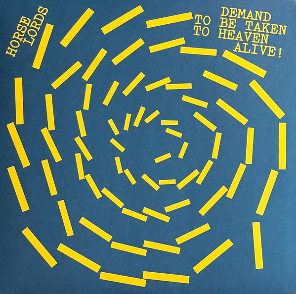 Horse lords - Demand to be taken to heaven alive!