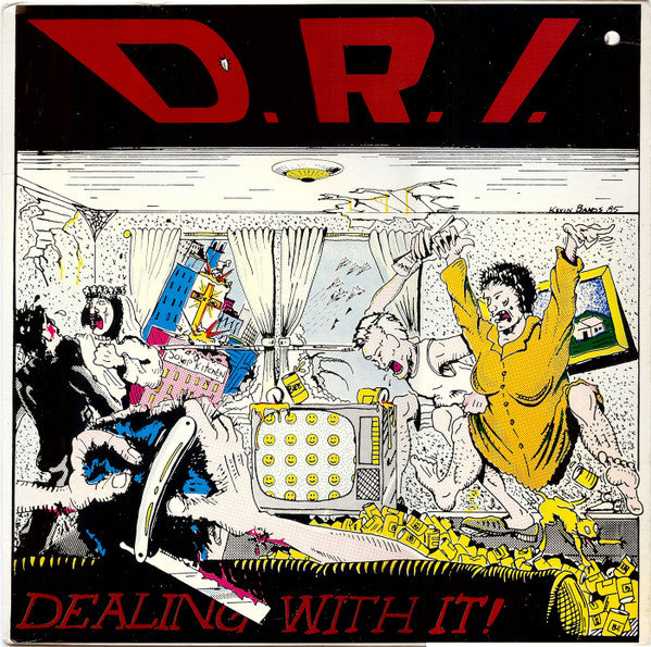 D.R.I. - Dealing with it !