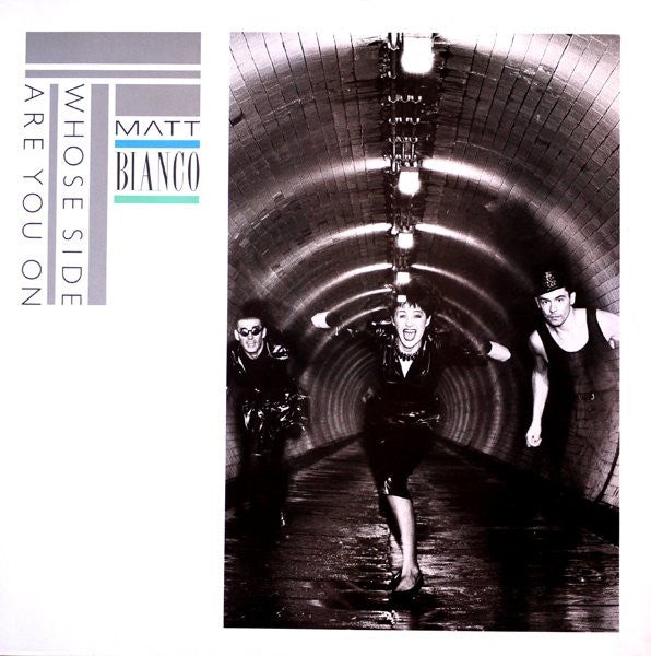 Matt Bianco - Whose side are you on