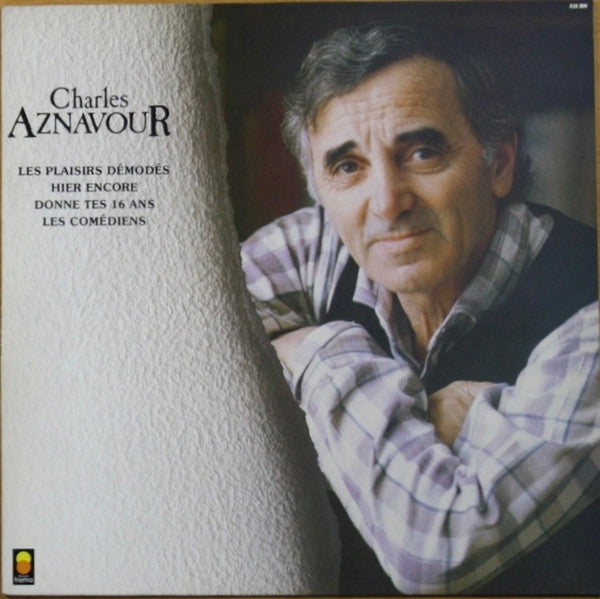 Charles Aznavour - Les Plaisirs Démodés