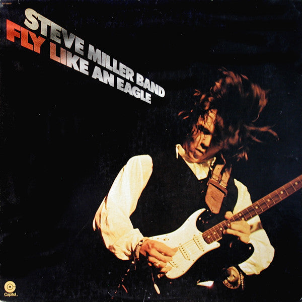 Steve Miller Band - Fly like an eagle