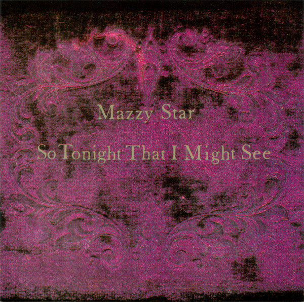 Mazzy star - So tonight that i might see