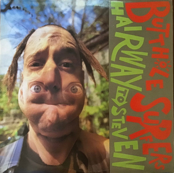 Butthole surfer - Hairway to Steven