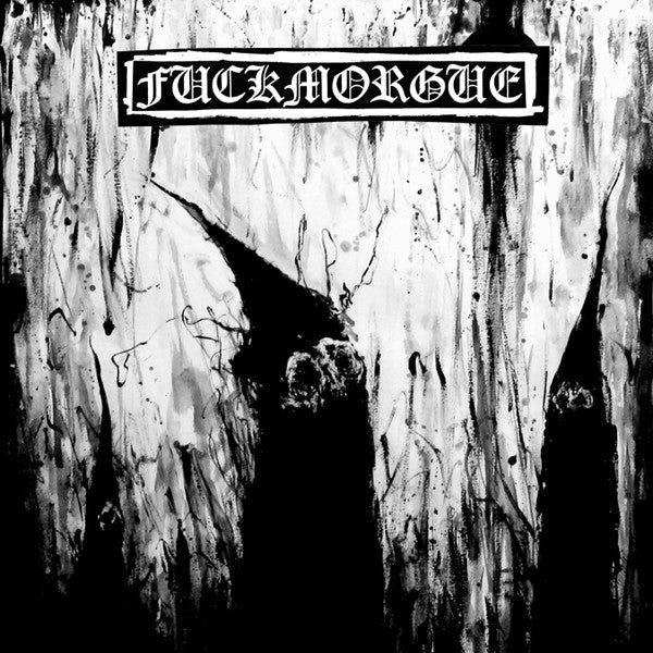 Fuckmorgue - Dead, i will not be forgotten