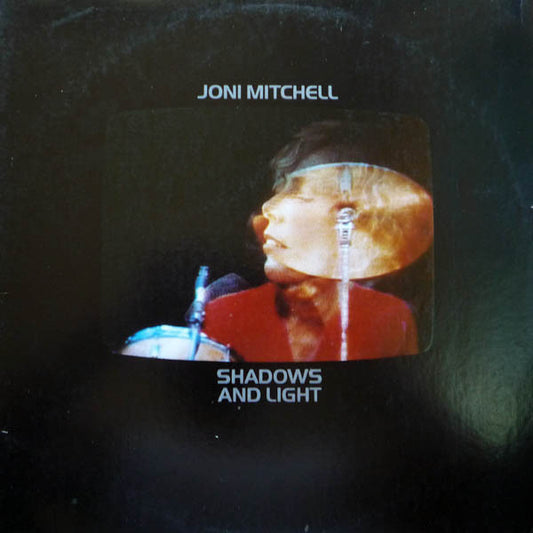 Joni Mitchell - Shadows and light