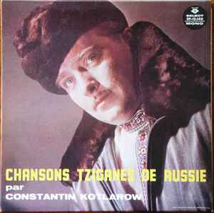 Constantin Kotlarow - chansons tziganes de Russie