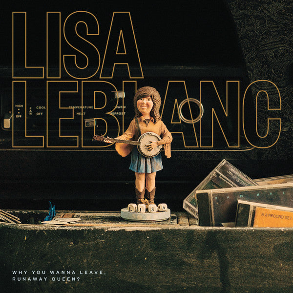 Lisa Leblanc - Why you wanna leave runaway queen?