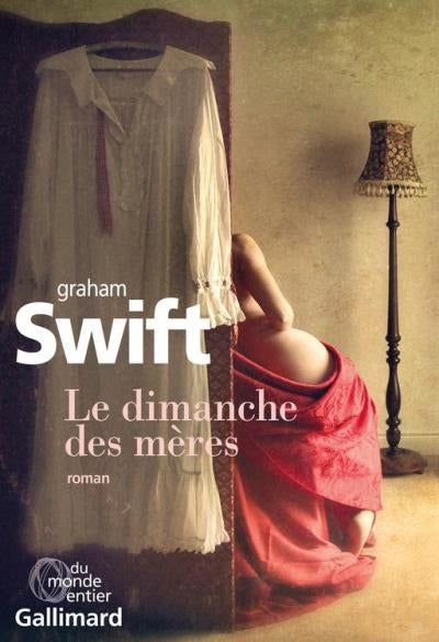 Le dimanche des mères - Graham Swift