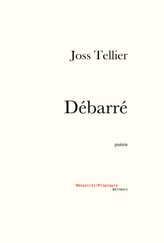 Débarré - Joss Tellier