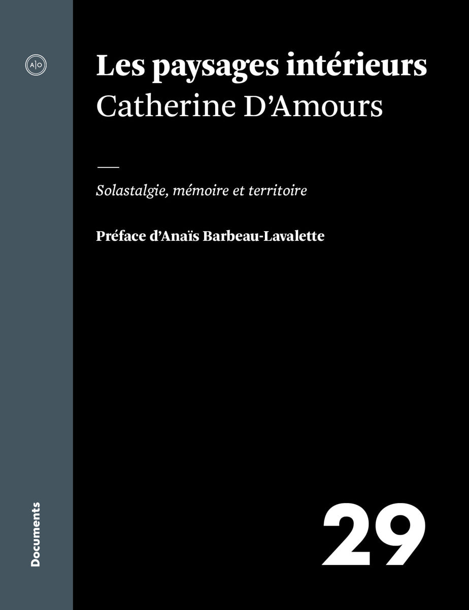 Les paysages intérieurs - Catherine D'amours