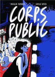 Corps public de Mathilde Ramadier et Camille Ulrich