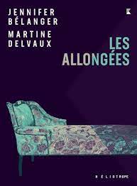 Les allongées de Martine Delvaux et Jennifer Bélanger