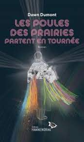 Les poules des prairies - Dawn Dumont
