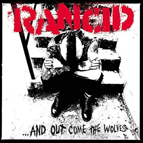 Rancid - ...and out come the wolves