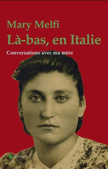 Là-bas, en Italie - Mary Melfi