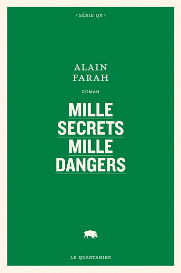 Mille Secrets Mille Dangers - Alain Farah