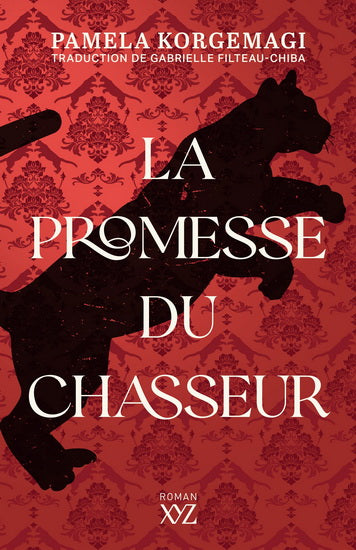 La promesse du chasseur - Pamela Korgemagi