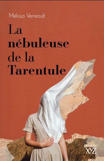 La nébuleuse de la tarentule - Mélissa Verrault