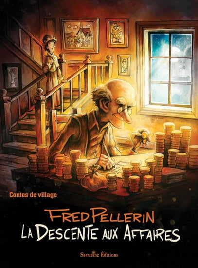 La descente aux affaires - Fred Pellerin
