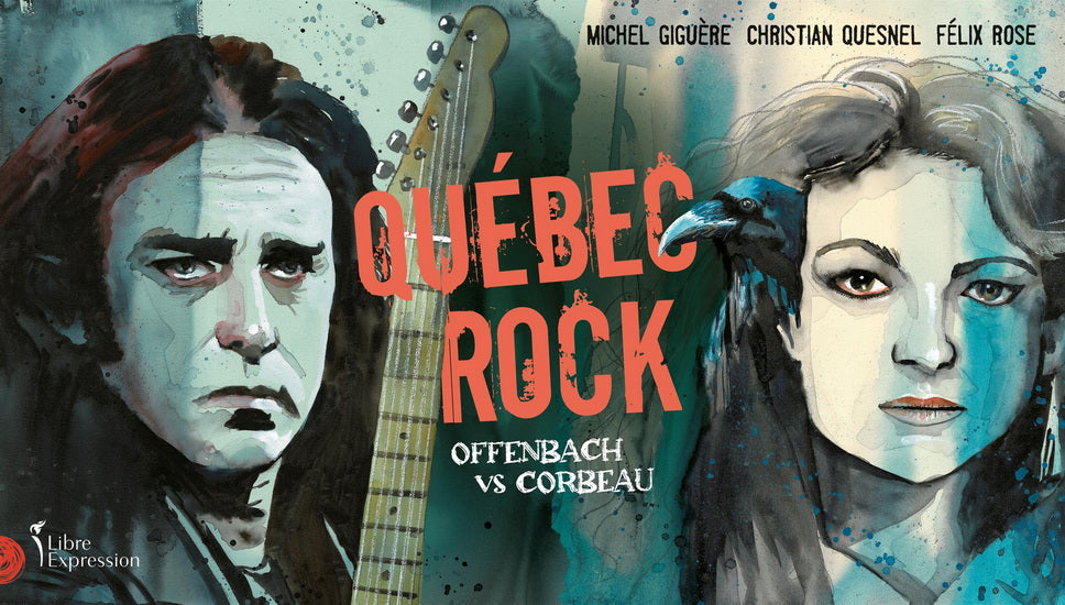 Québec rock - Michel Giguère,Christian Quesnel, Félix Rose