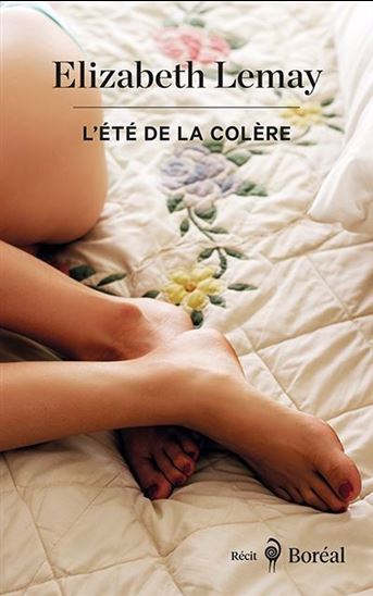 L'été de la colère - Elizabeth Lemay