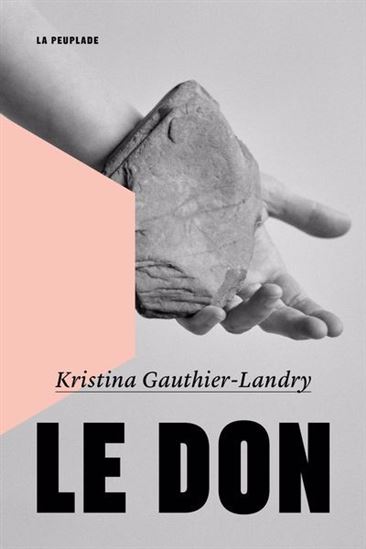 Le don - Kristina Gauthier-Landry