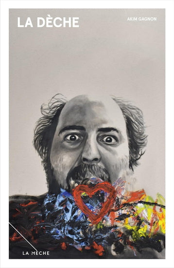 La Dèche - Akim Gagnon