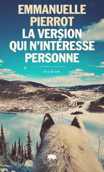 La version qui n'intéresse personne (format poche) - Emmanuelle Pierrot