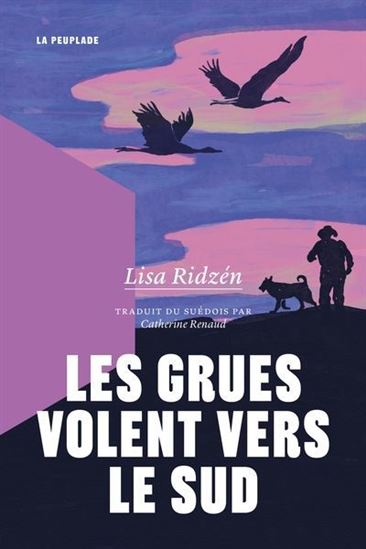 Les grues volent vers le sud - Lisa Ridzén