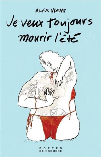 Je veux toujours mourir l'été - Alex Viens